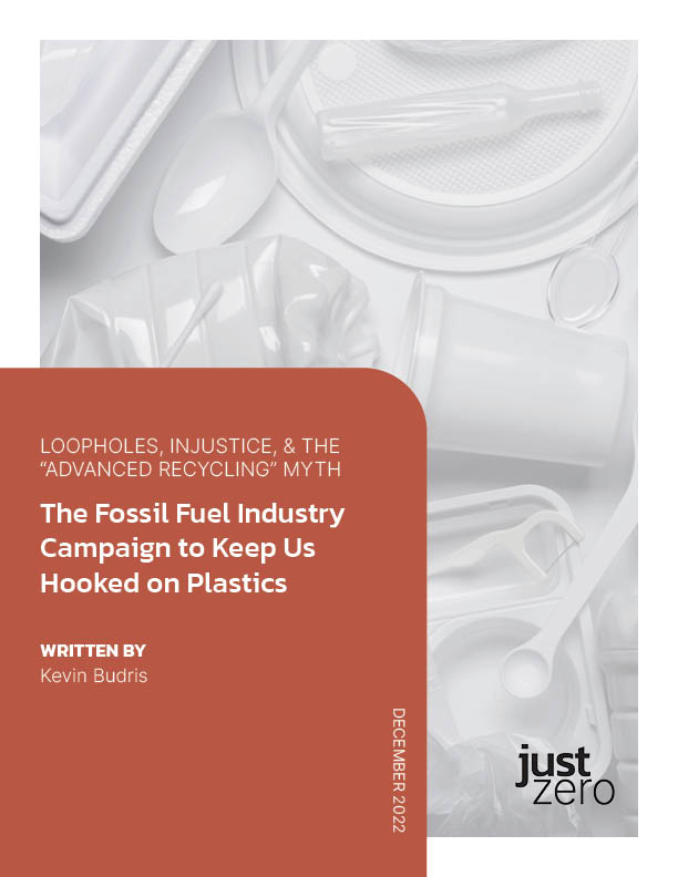 Cover image of Just Zero's report: Loopholes, Injustice & the "Advanced Recycling" Myth